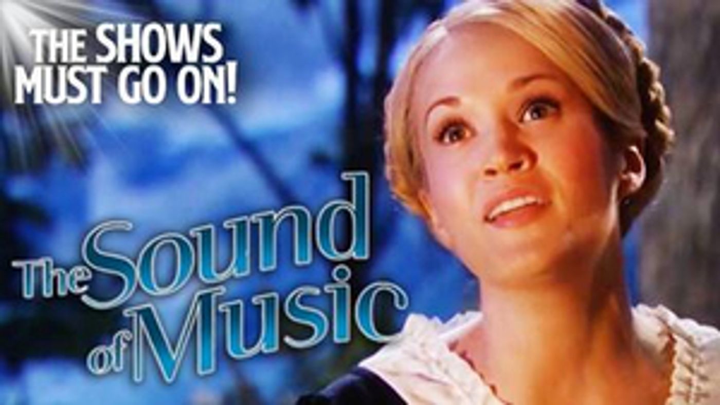 THE SHOWS MUST GO ON! Will Continue With THE SOUND OF MUSIC LIVE!  Image