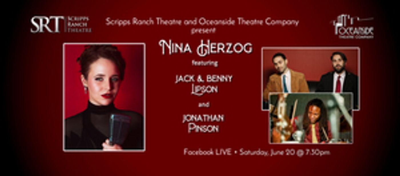 Scripps Ranch Theatre and Oceanside Theatre Company Present Nina Herzog in Concert Scripps Ranch Theatre and Oceanside Theatre Company Present Nina Herzog in Concert Image