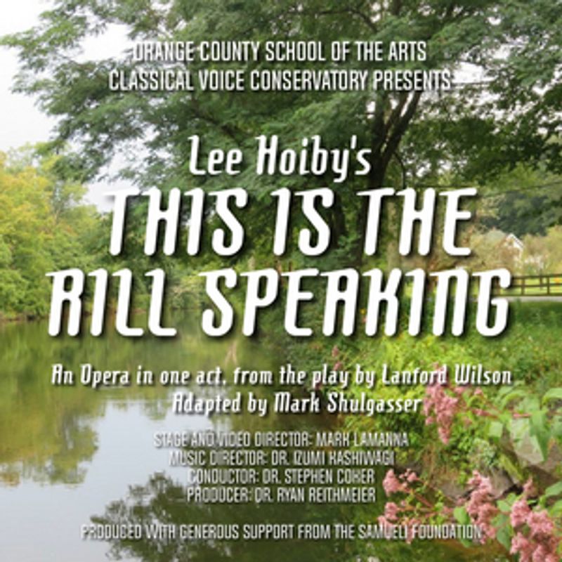 Orange County School of the Arts' Classical Voice Conservatory Presents Digital Production of THIS IS THE RILL SPEAKING Image