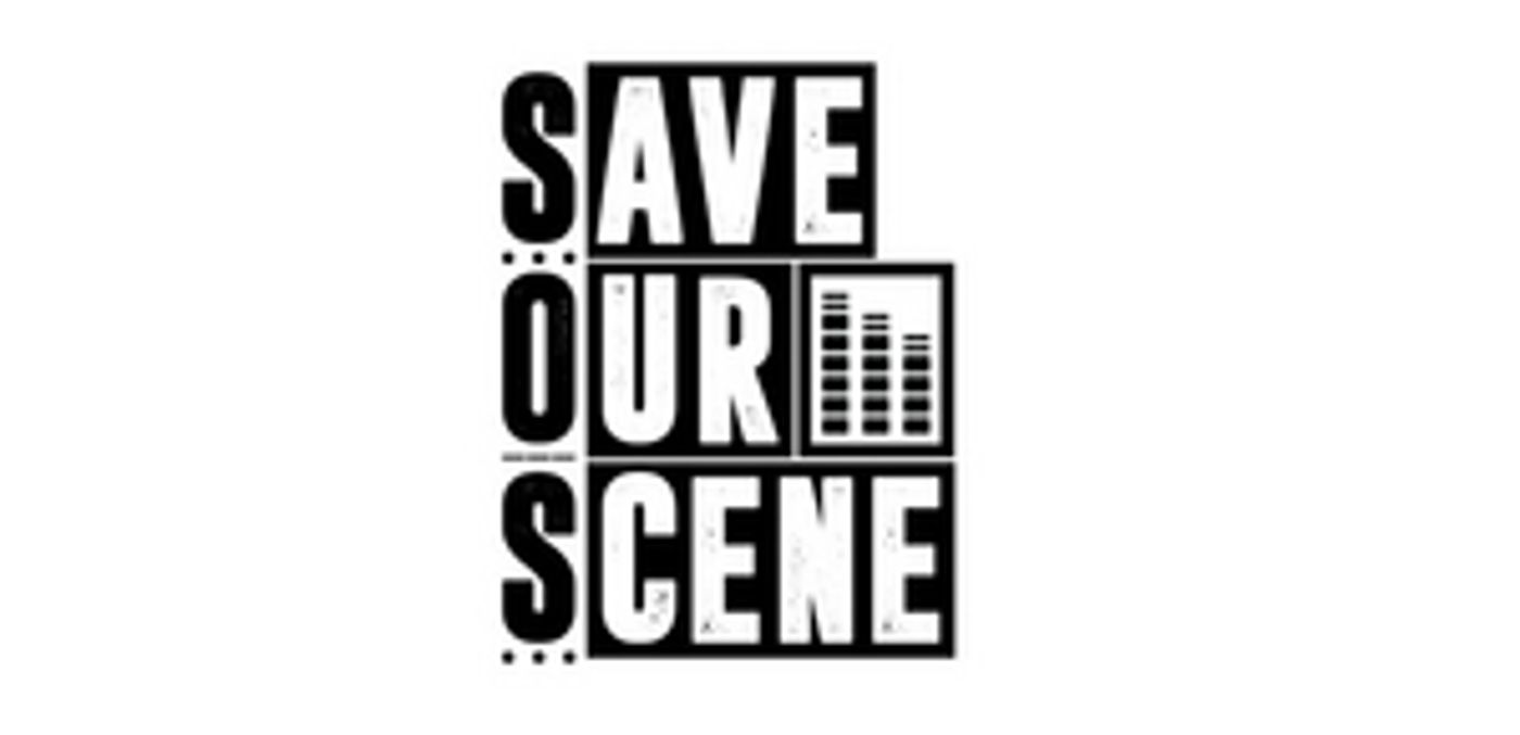 Save Our Scene Calls For Government Action On Support For Music Venues As Signatories Near 20,000 Save Our Scene Calls For Government Action On Support For Music Venues As Signatories Near 20,000 Image