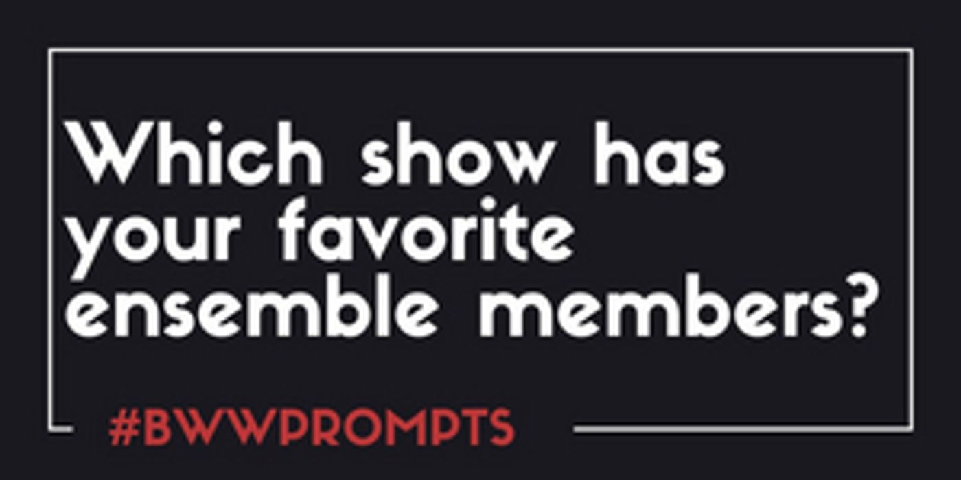 #BWWPrompts: Which Broadway Show Has Your Favorite Ensemble?  Image