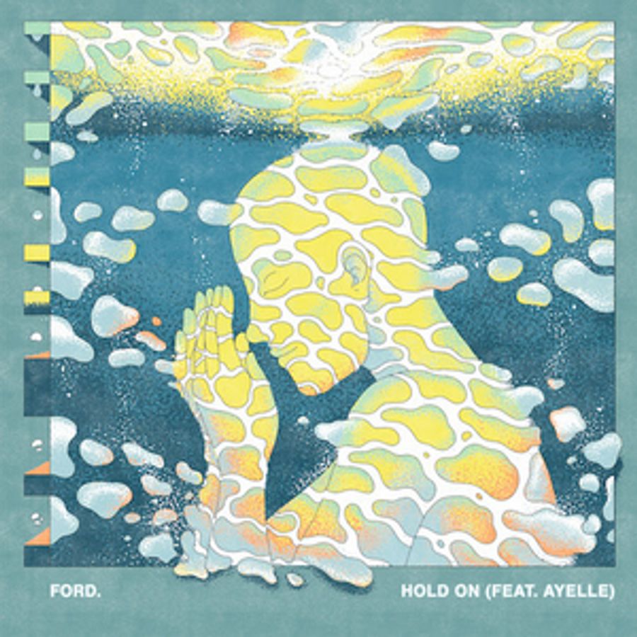 ford. and Ayelle Collaborate on New Single 'Hold On' Image