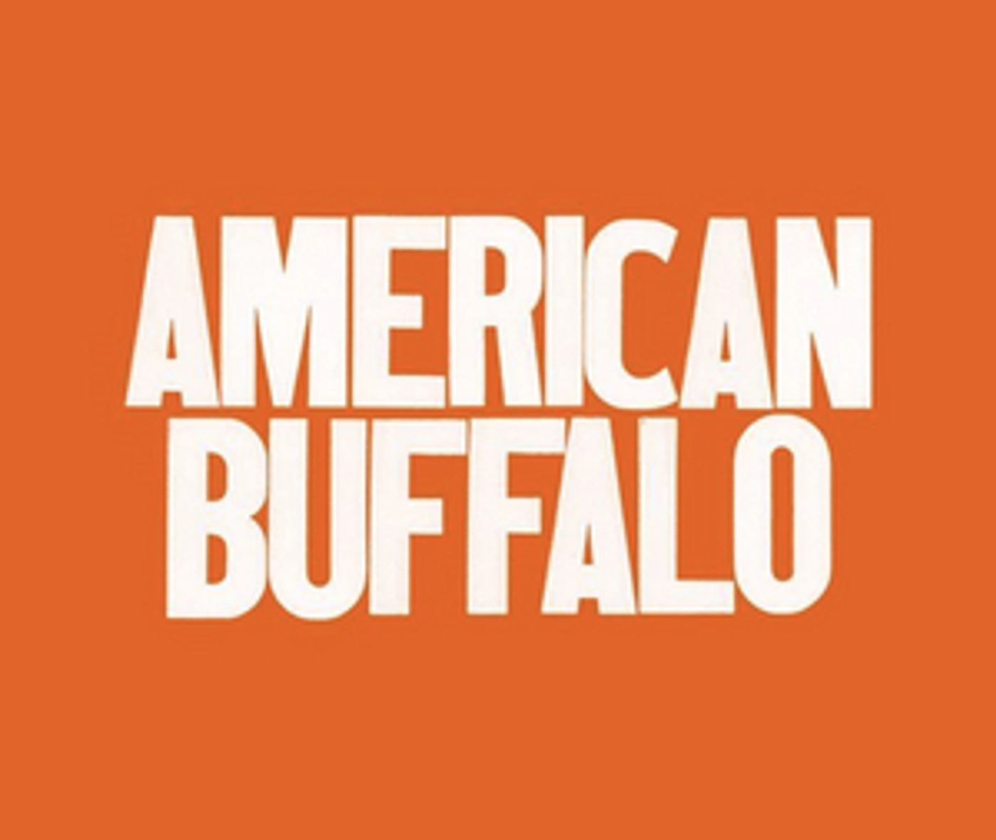 Breaking: AMERICAN BUFFALO Will Now Open in Spring 2021  Image