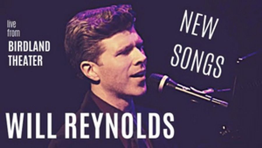 Tune in to Watch the Live Hosted Concert of WILL REYNOLDS AT THE BIRDLAND THEATER  Image