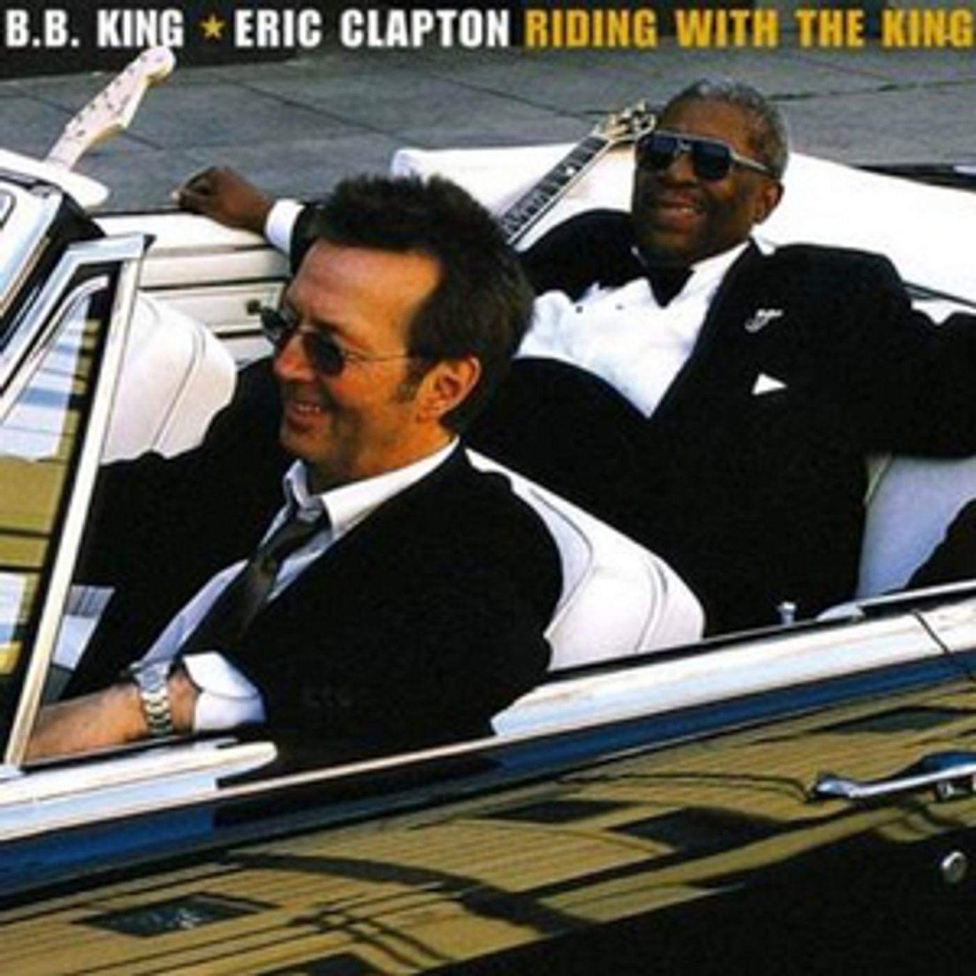 Eric Clapton & B.B. King RIDING WITH THE KING 20th Anniversary Edition Out Now! Eric Clapton & B.B. King RIDING WITH THE KING 20th Anniversary Edition Out Now! Image