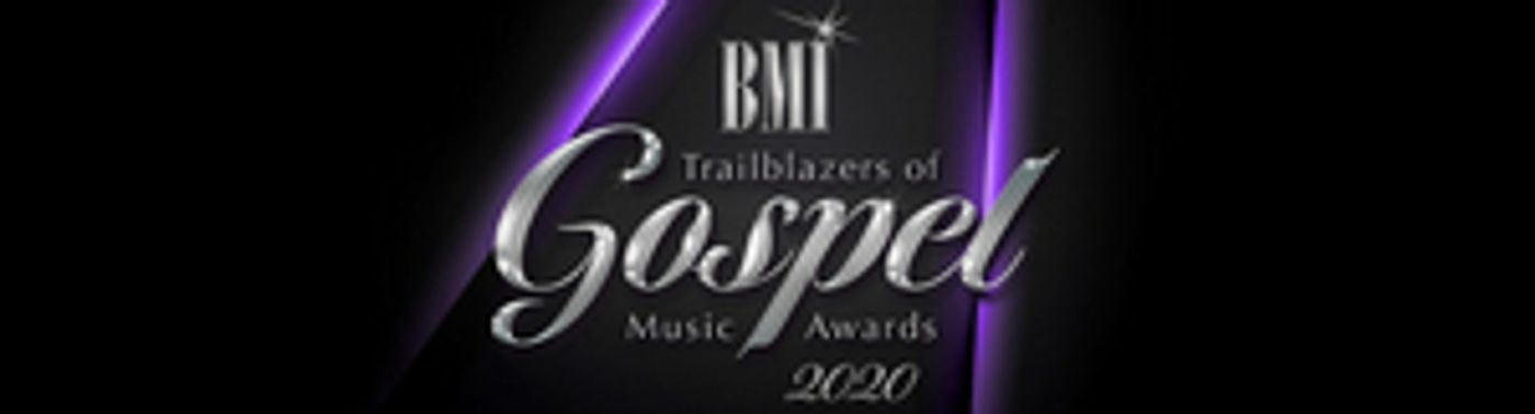 BMI Announces 2020 Trailblazers of Gospel Music Winners BMI Announces 2020 Trailblazers of Gospel Music Winners Image