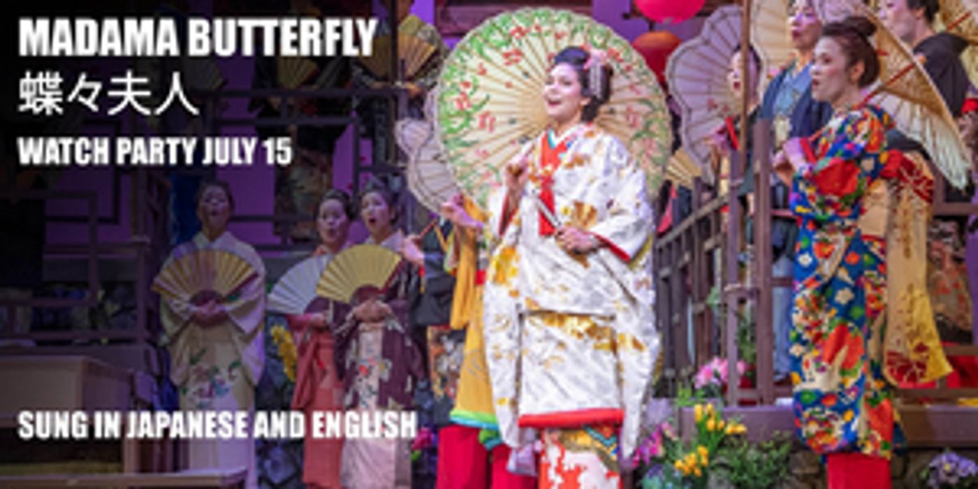Pacific Opera Project Presents Watch Party For First Ever Bilingual Production Of MADAMA BUTTERFLY  Image