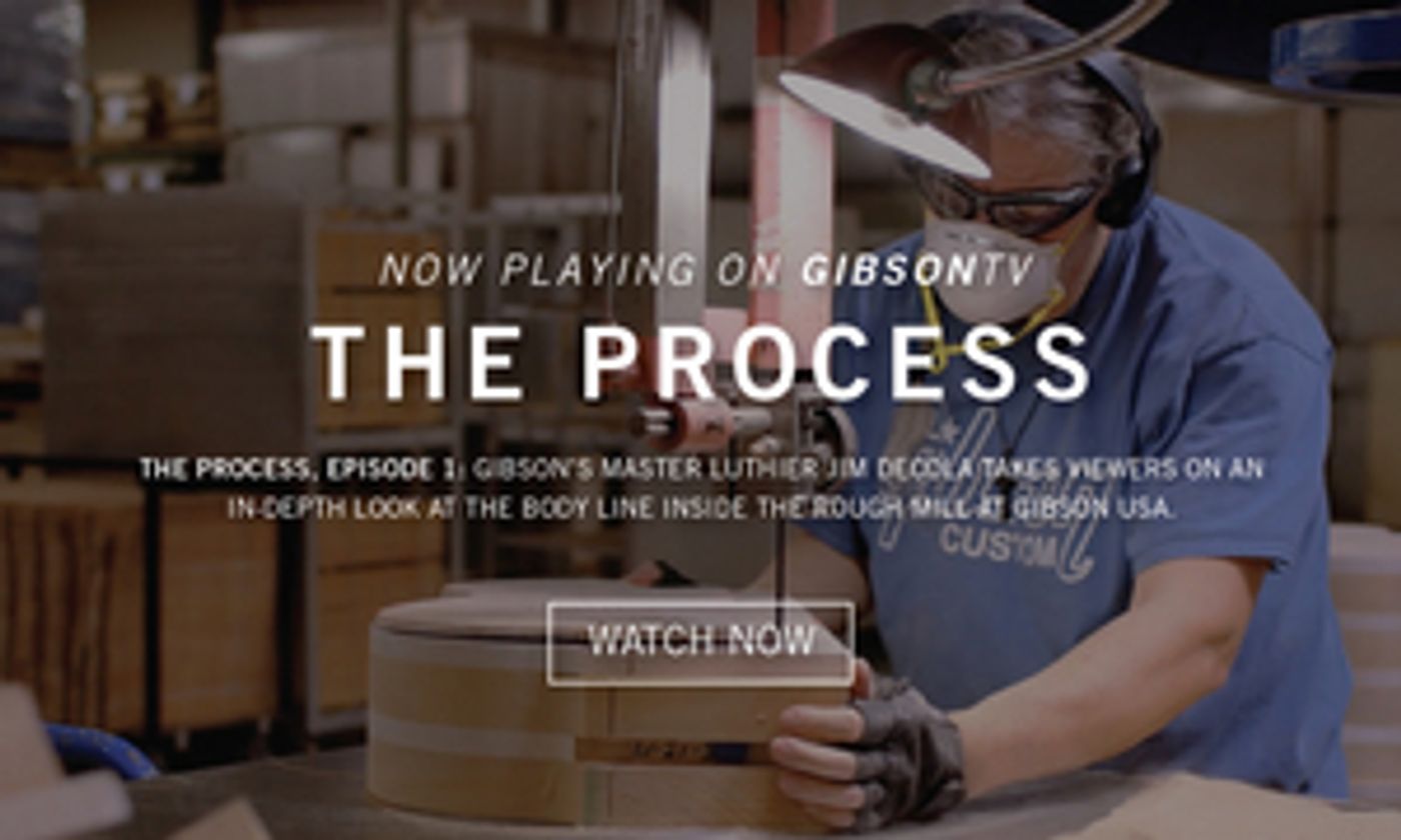 Gibson's THE PROCESS Wins 2020 Silver Telly Award For “Best Webseries: Documentary” Gibson's THE PROCESS Wins 2020 Silver Telly Award For “Best Webseries: Documentary” Image