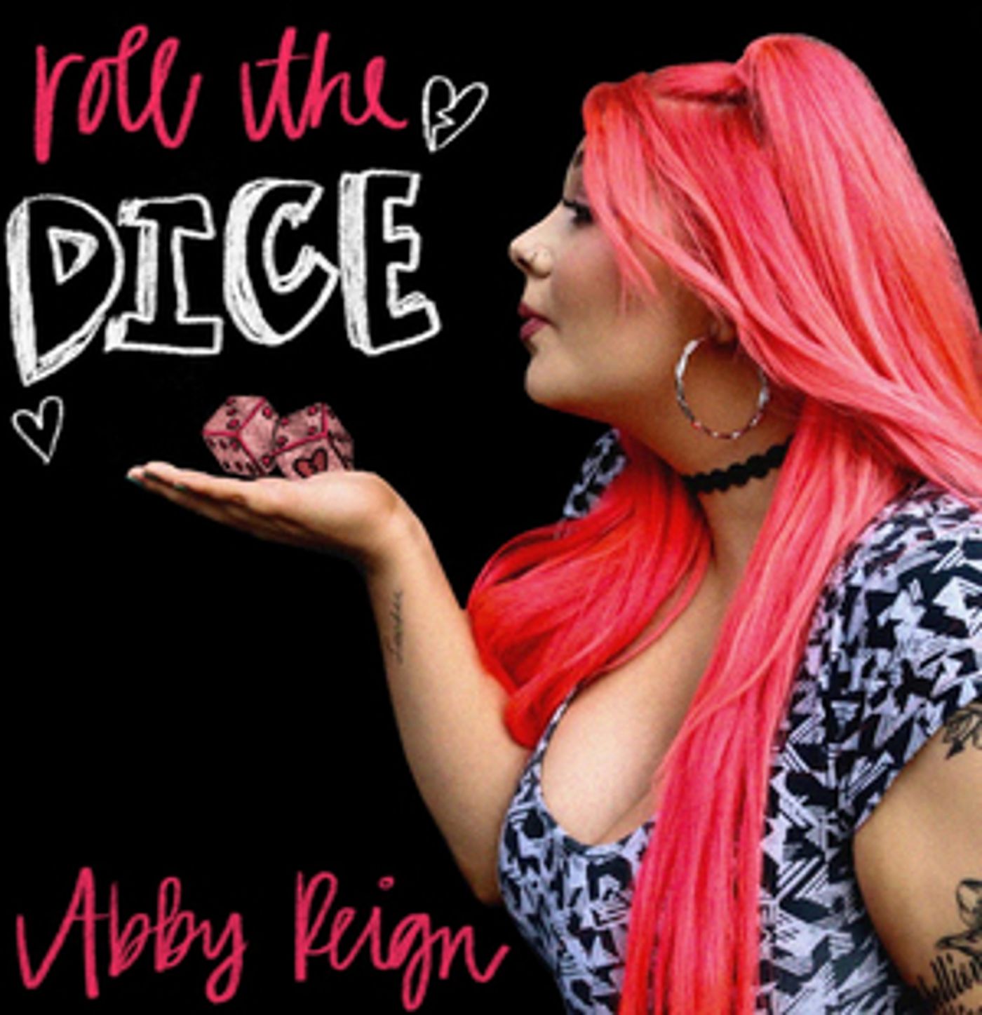 Abby Reign Releases New Single 'Roll The Dice' Abby Reign Releases New Single 'Roll The Dice' Image
