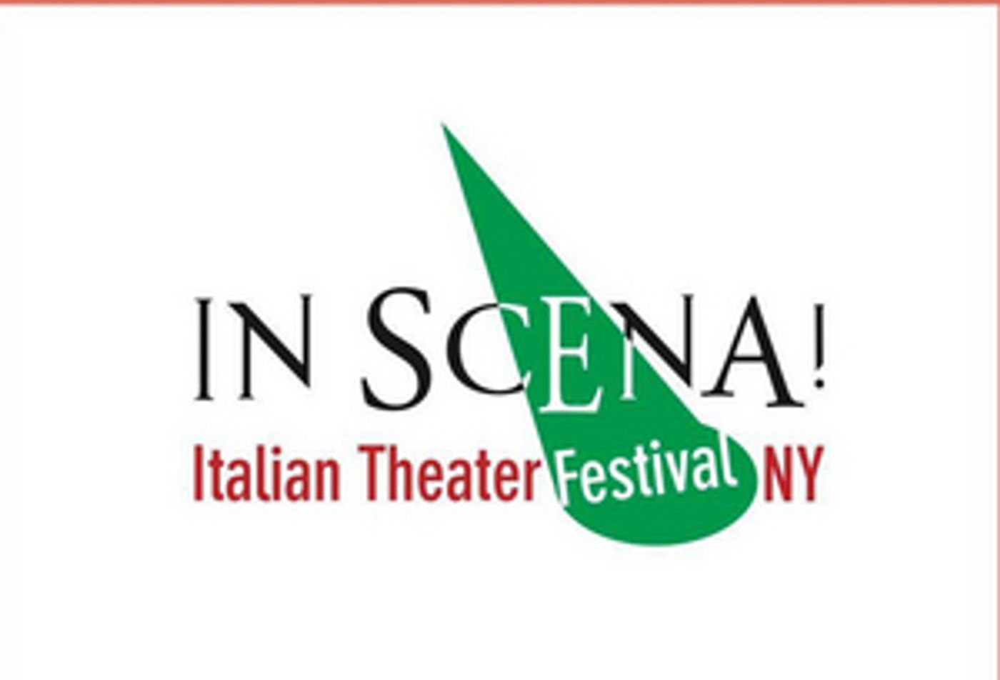 8th Annual IN SCENA! ITALIAN THEATER FESTIVAL NY Postponed to Spring 2021 8th Annual IN SCENA! ITALIAN THEATER FESTIVAL NY Postponed to Spring 2021 Image