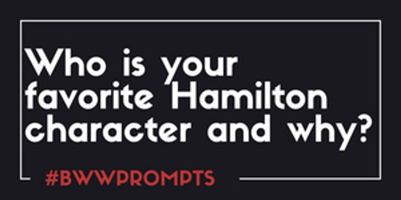 BWW-Prompts-Who-Has-Played-the-Best-Broadway-Villain-20010101 BWW Prompts: Who Is Your Favorite HAMILTON Character and Why? Image