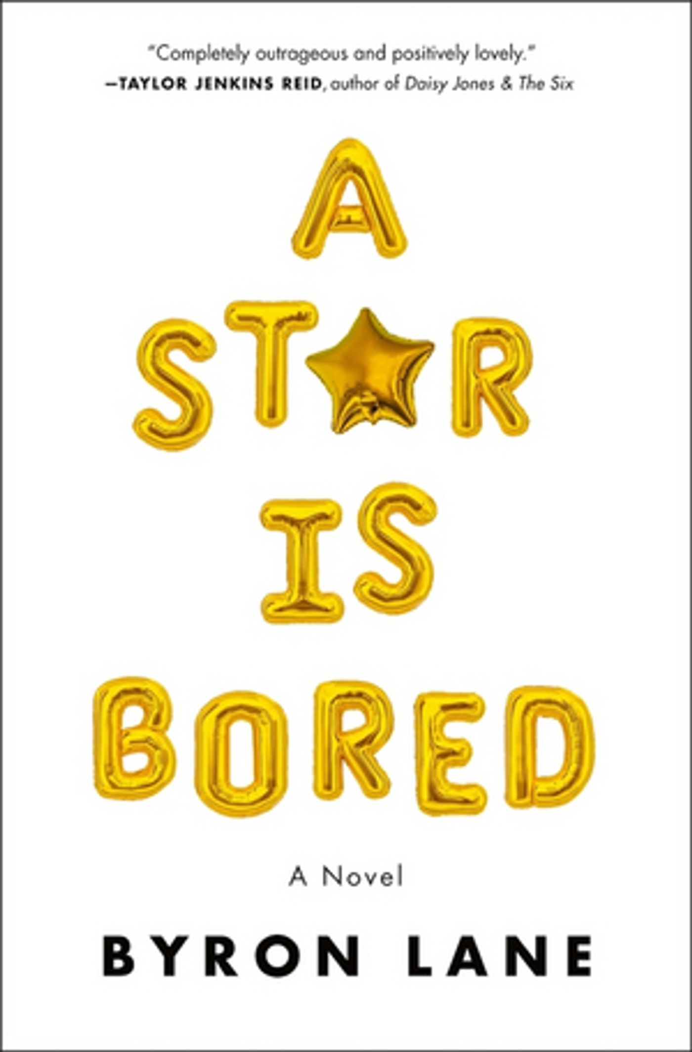 Book Review: A STAR IS BORED, Byron Lane Book Review: A STAR IS BORED, Byron Lane Image
