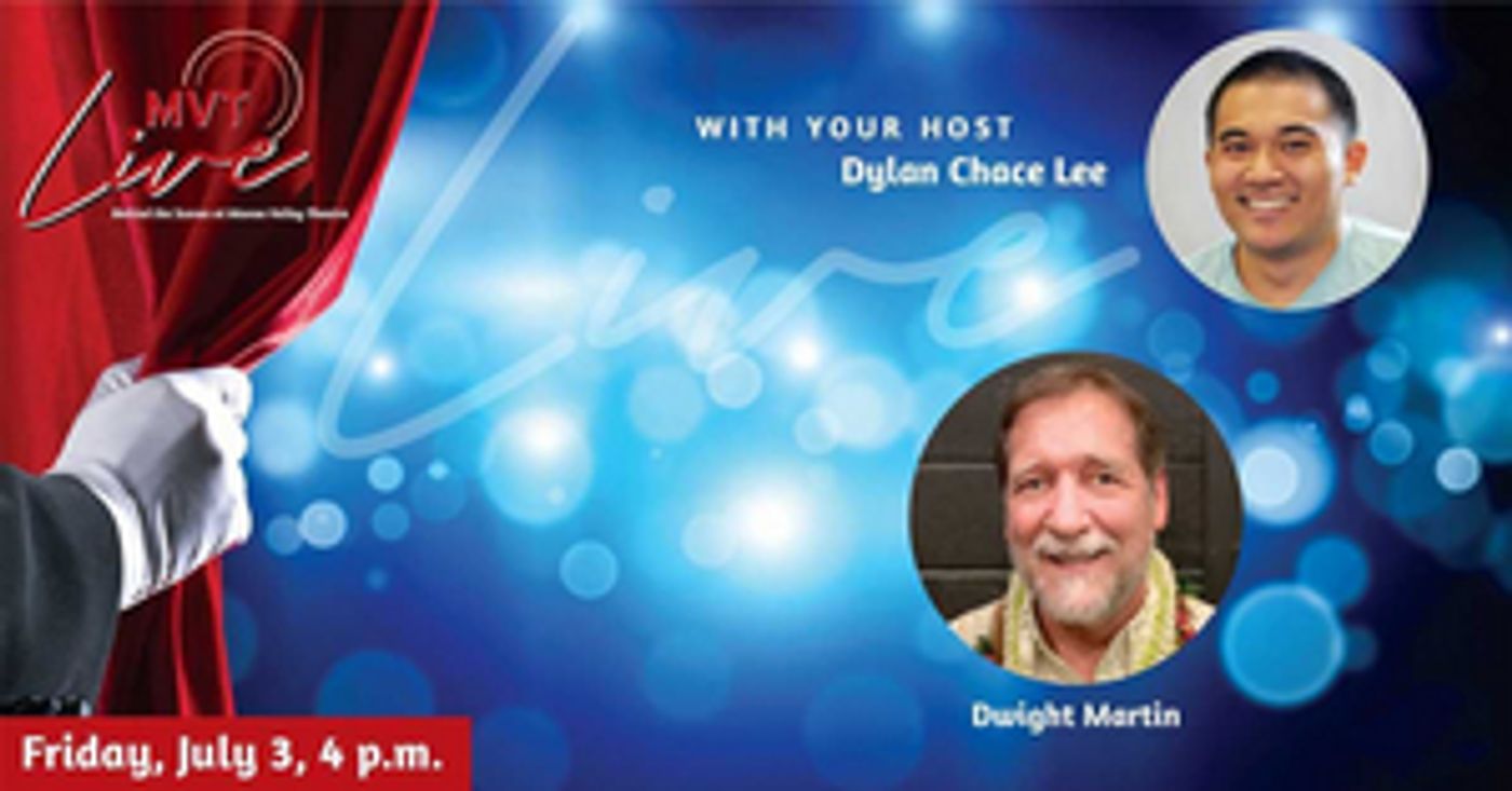 Manoa Valley Theatre Features Dwight Martin On This Week's MVT Live Manoa Valley Theatre Features Dwight Martin On This Week's MVT Live Image