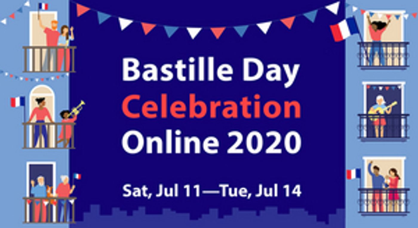 FIAF's Annual Bastille Day Celebration Goes Virtual FIAF's Annual Bastille Day Celebration Goes Virtual Image
