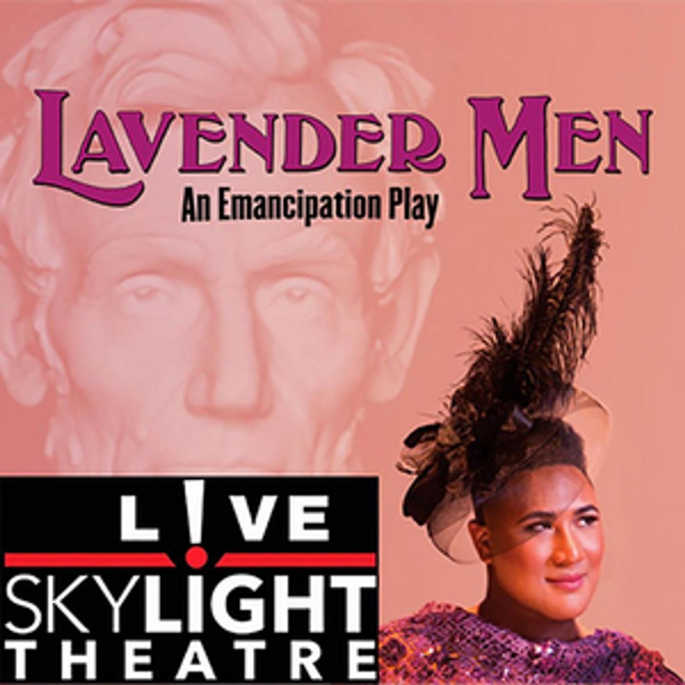Review: LAVENDER MEN, An Emancipation Play Takes A Fantasy Trip Inside the Life of Honest Abe  Image
