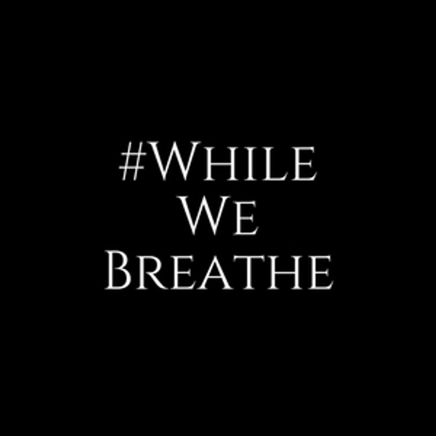 Theatre Artists of Color to Unite for #WHILEWEBREATHE: A NIGHT OF CREATIVE PROTEST Theatre Artists of Color to Unite for #WHILEWEBREATHE: A NIGHT OF CREATIVE PROTEST Image