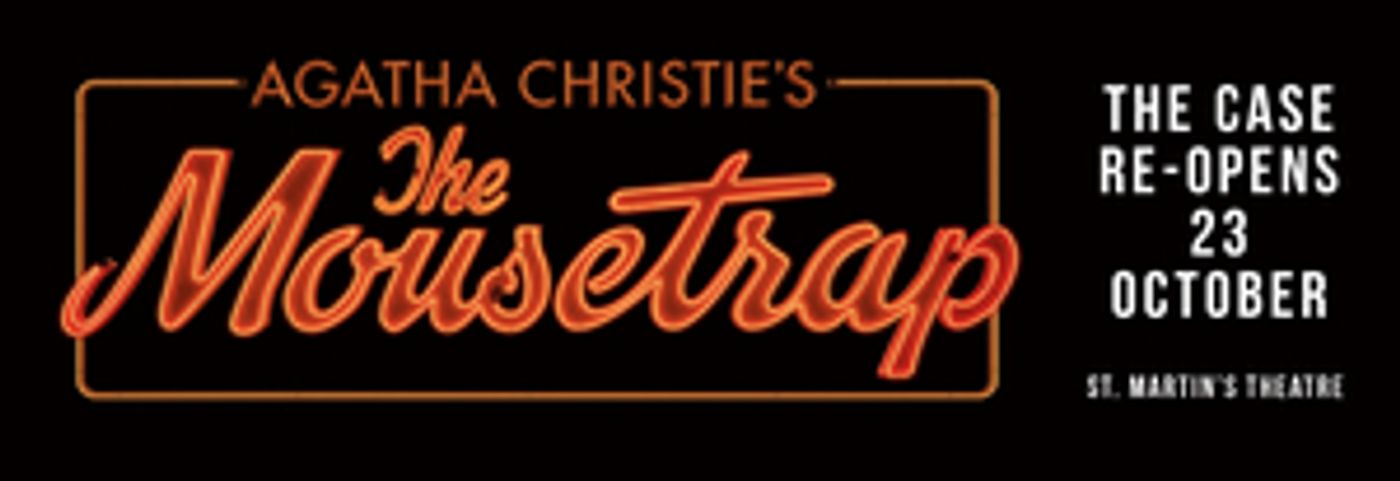 THE MOUSETRAP To Reopen in the West End on Friday 23 October  Image