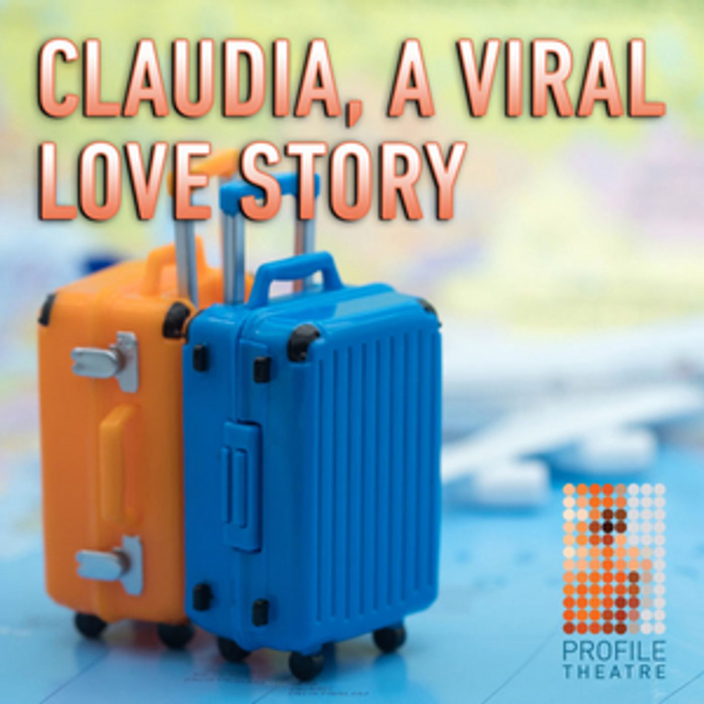 Review: CLAUDIA, A VIRAL LOVE STORY at Profile Theatre  Image