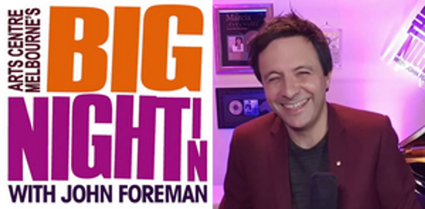 Arts Centre Melbourne's BIG NIGHT IN Will Conclude July 8 With Special Episode Arts Centre Melbourne's BIG NIGHT IN Will Conclude July 8 With Special Episode Image