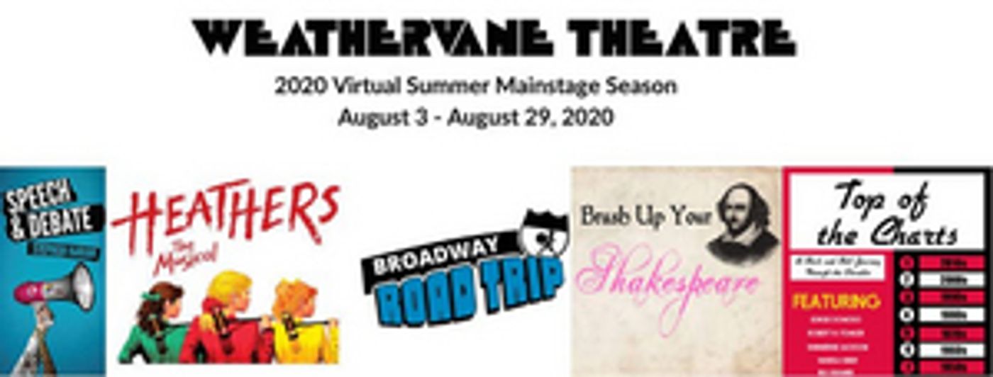 Weathervane Announces 2020 Virtual Summer Mainstage Season Weathervane Announces 2020 Virtual Summer Mainstage Season Image