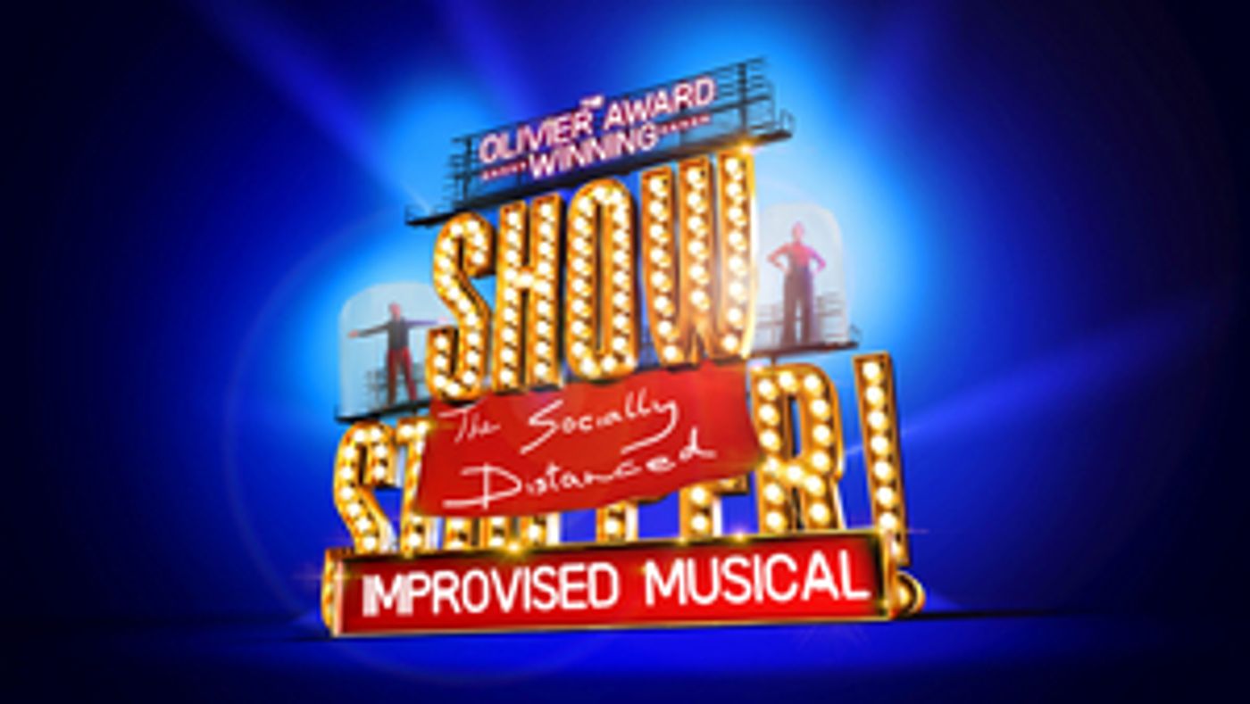 Experience the World Premiere of SHOWSTOPPER! THE (SOCIALLY DISTANCED) IMPROVISED MUSICAL  Image