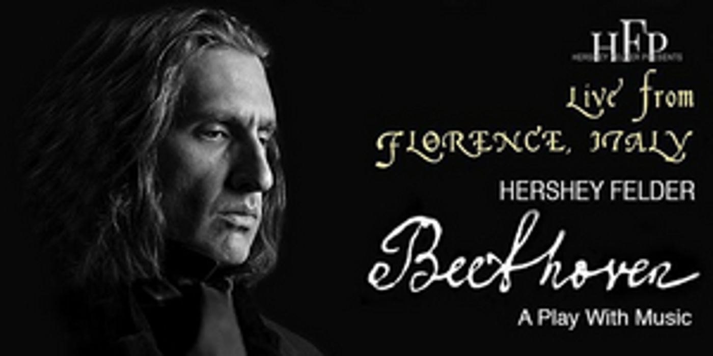 Review: HERSHEY FELDER'S BEETHOVEN LIVE STREAM at Florence, Italy  Image