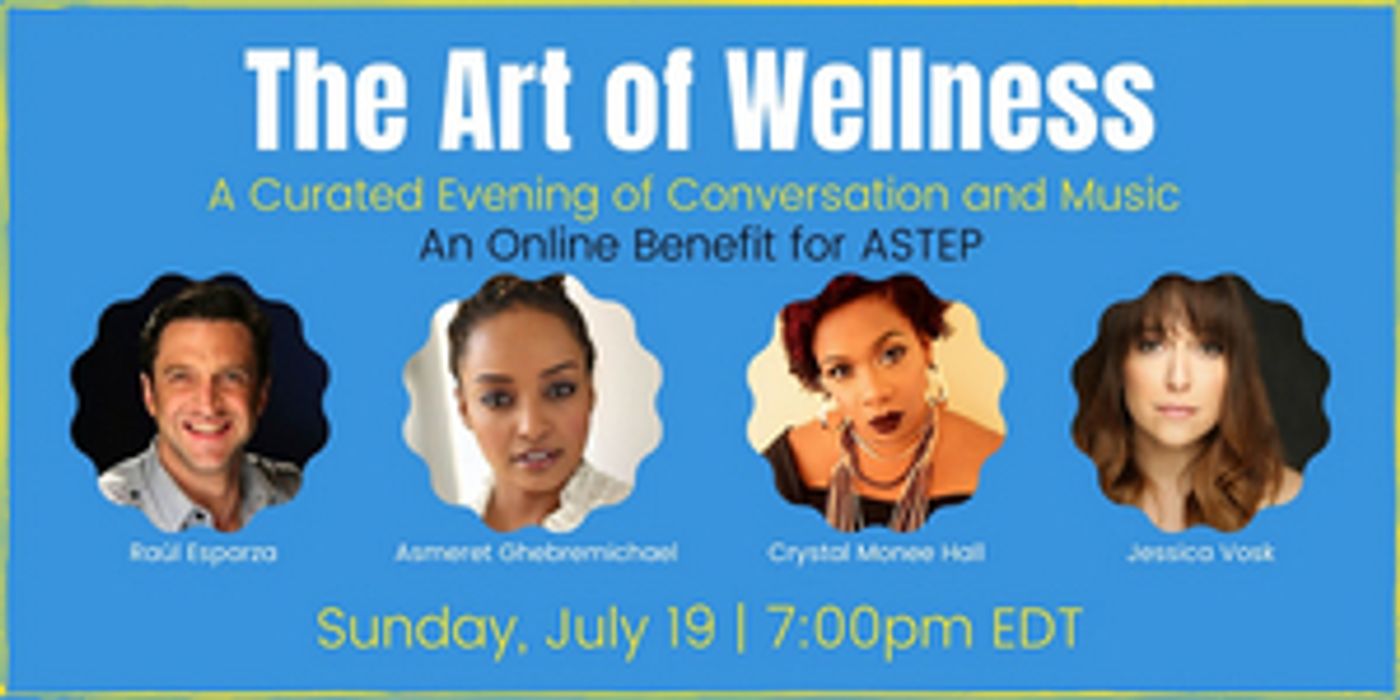 ASTEP to Present Online Event and Fundraiser Featuring Raúl Esparza,  Jessica Vosk and More  Image
