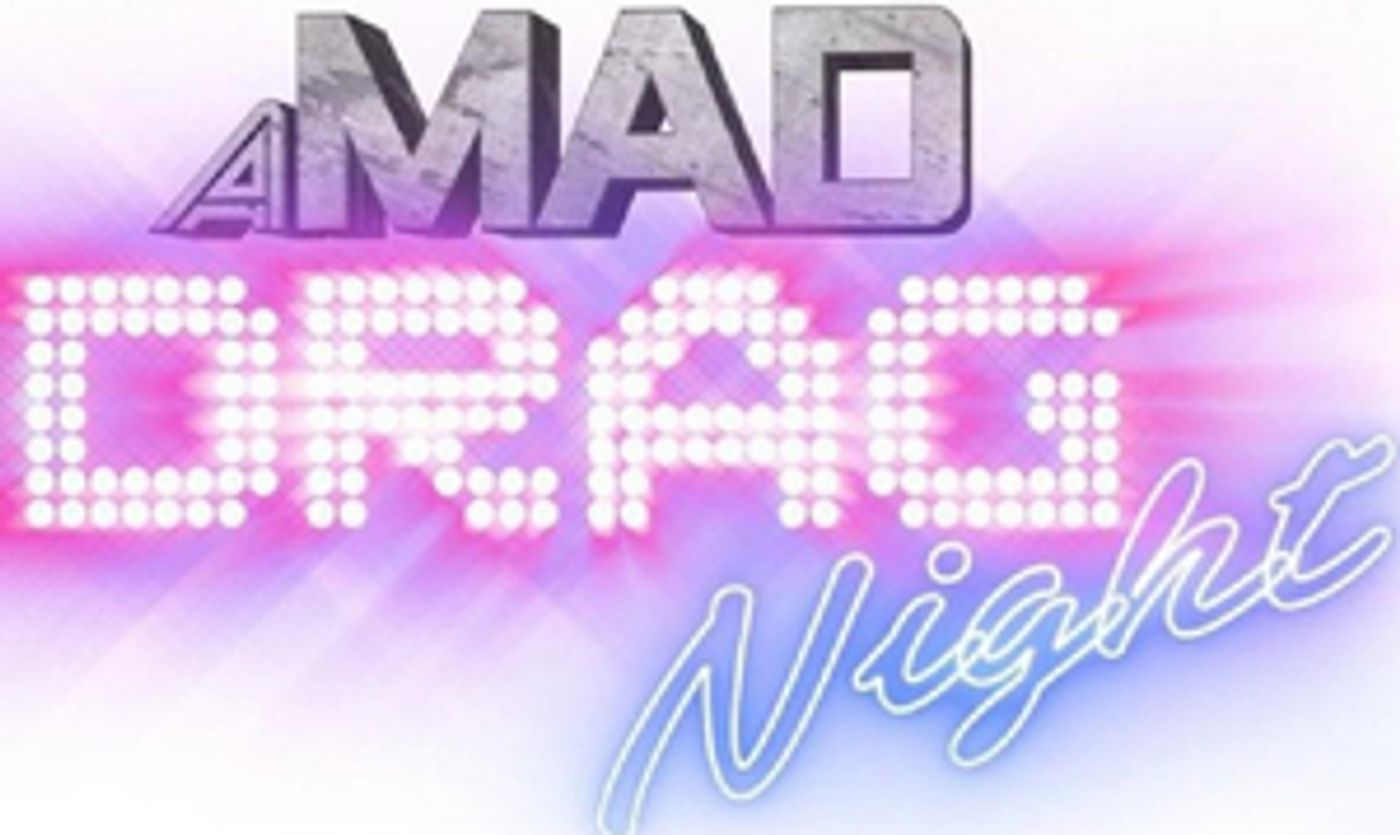 Stars Of Stage and Screen To Support MAD Trust With A MAD DRAG NIGHT Stars Of Stage and Screen To Support MAD Trust With A MAD DRAG NIGHT Image