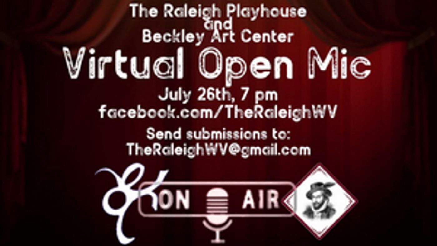 The Raleigh Playhouse and Theatre Will Host Virtual Open Mic and Calls For Submissions  Image