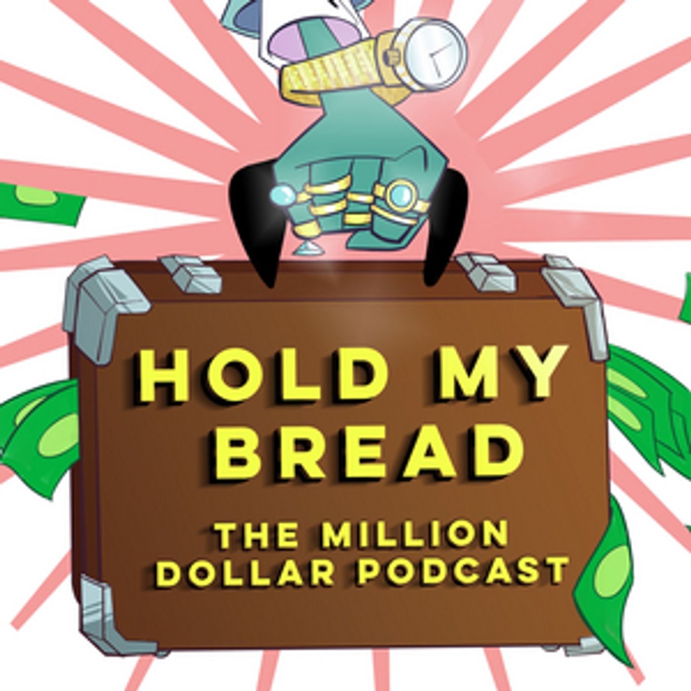 Listen to HOLD MY BREAD: A Personal Finance Comedy Podcast For Unfunny Financial Times  Image