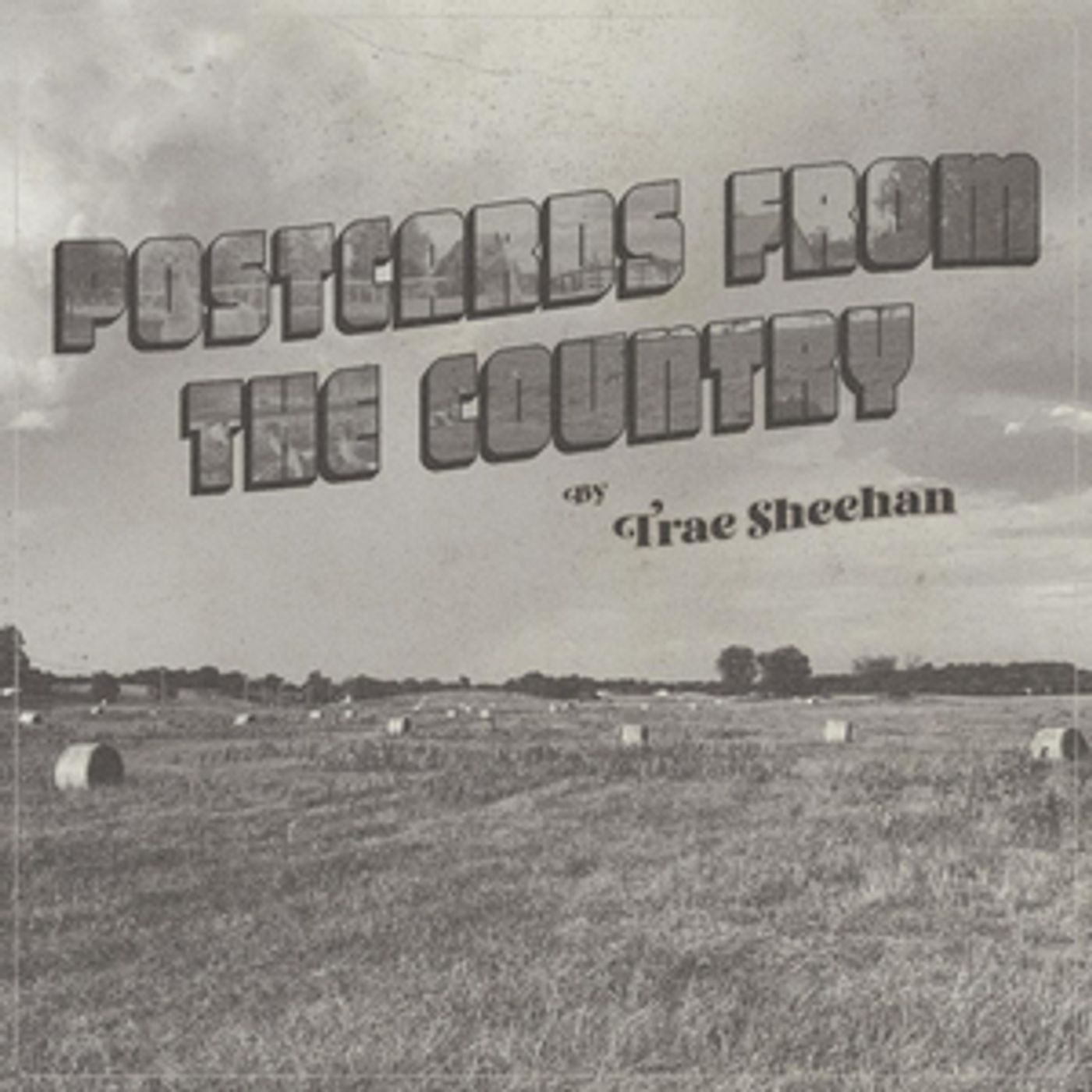 Trae Sheehan To Release New Album POSTCARDS FROM THE COUNTRY Trae Sheehan To Release New Album POSTCARDS FROM THE COUNTRY Image