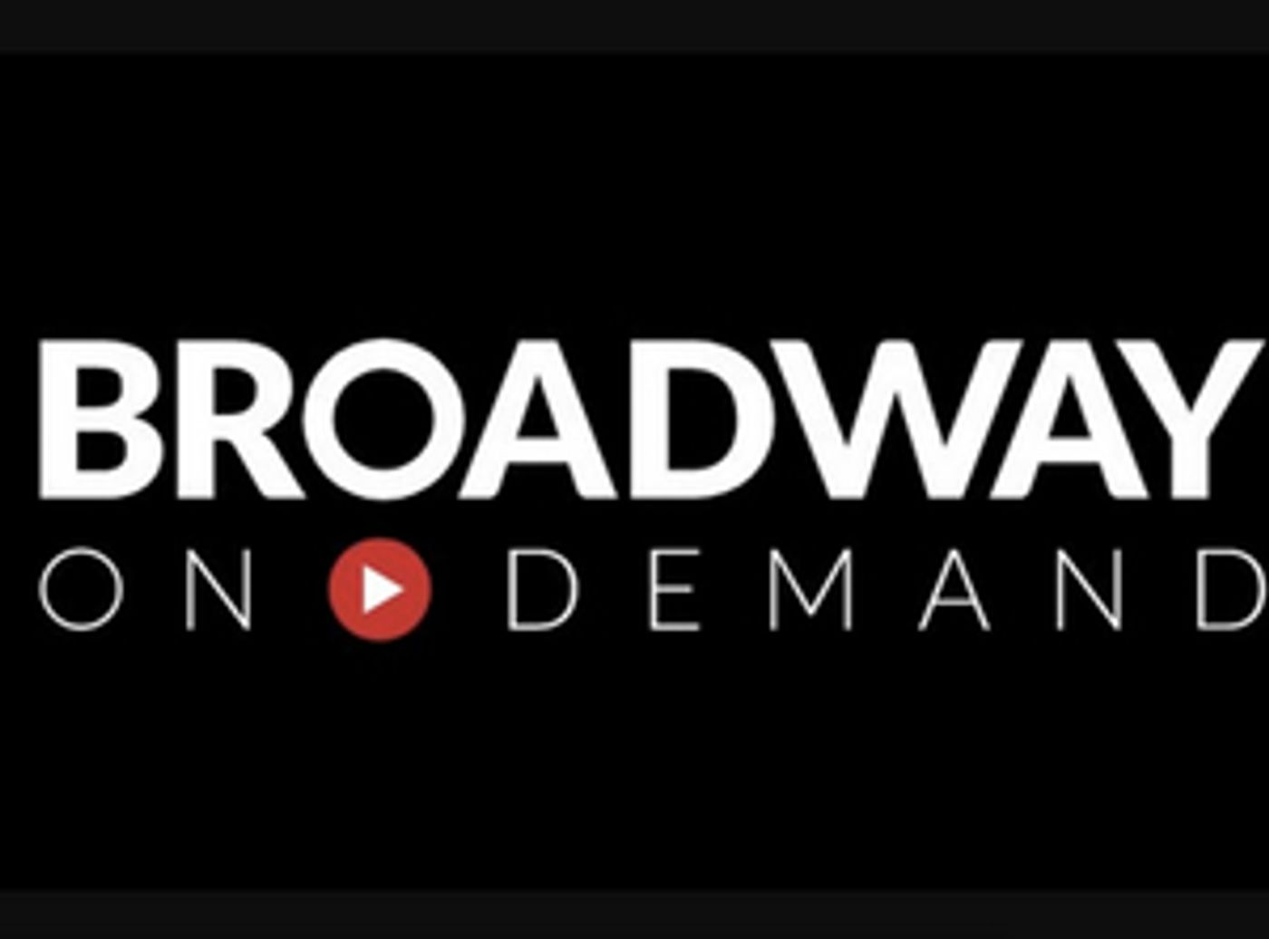 Broadway On Demand Calls on Broadway Professionals to Pitch Ideas For Streaming Platform  Image
