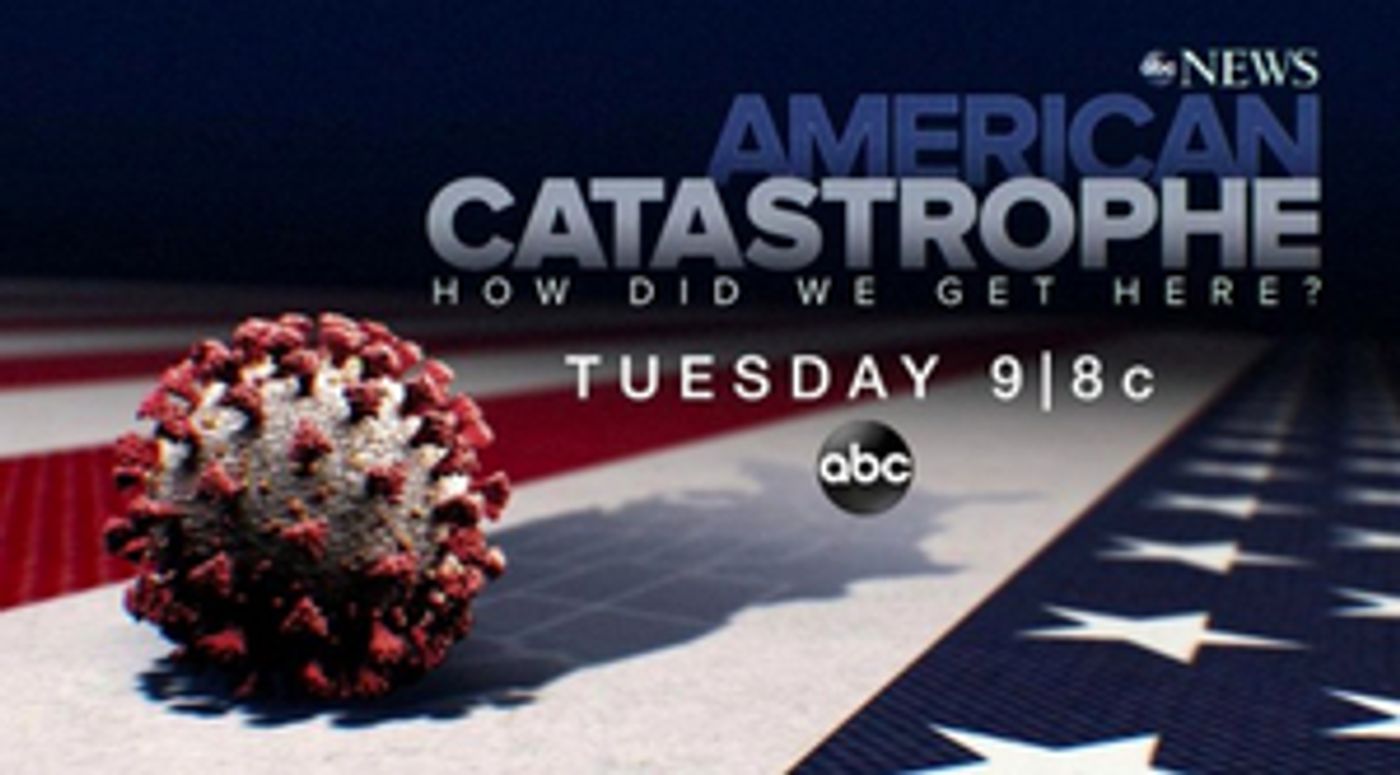 ABC News to Present 'American Catastrophe: How Did We Get Here?'  Image
