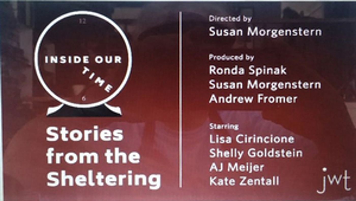 Review: INSIDE OUR TIME: STORIES FROM THE SHELTERING Offers True Tales Told During the Time of Coronavirus Review: INSIDE OUR TIME: STORIES FROM THE SHELTERING Offers True Tales Told During the Time of Coronavirus Image