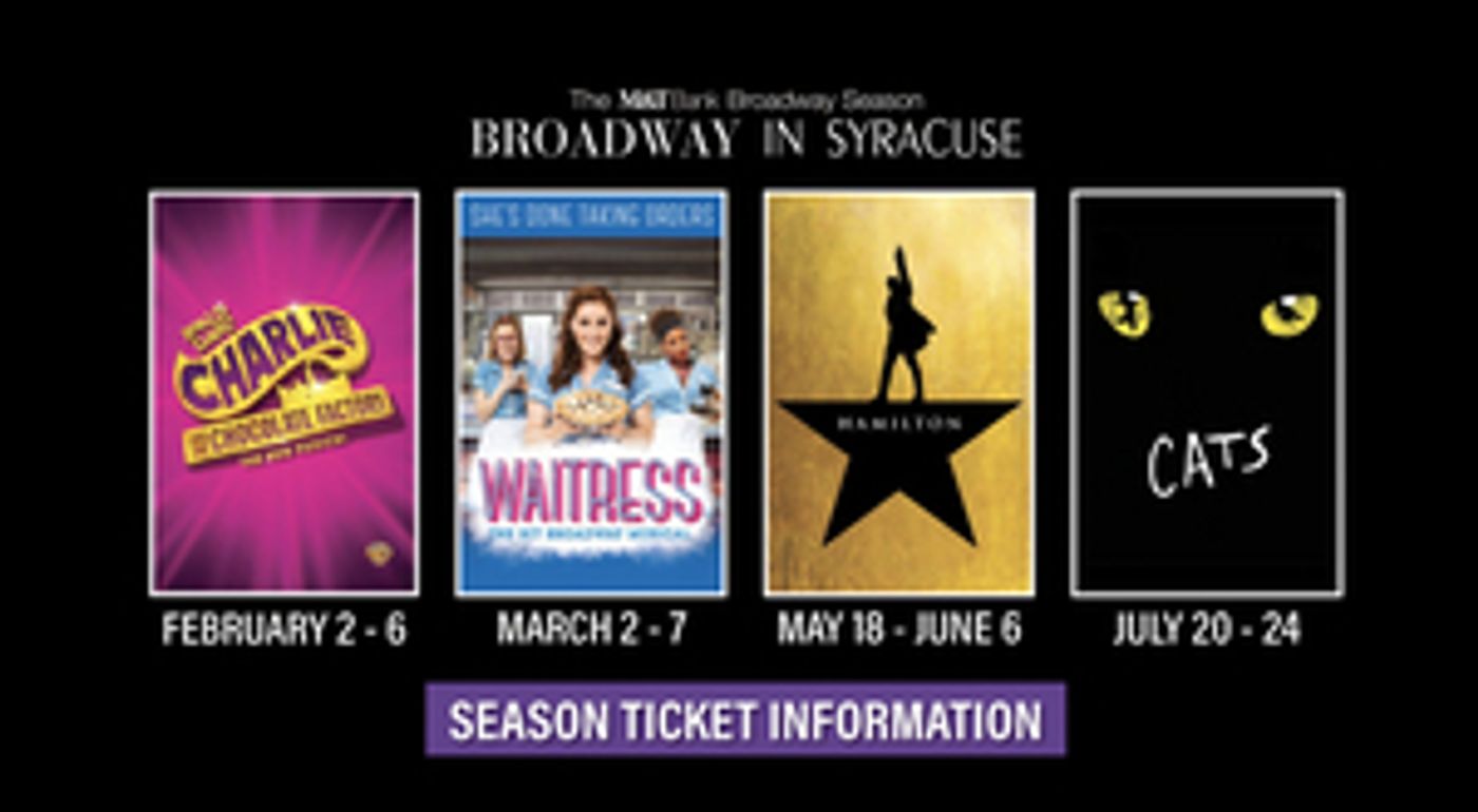Broadway in Syracuse Announces 2021 Lineup - HAMILTON, CATS, WAITRESS, and CHARLIE AND THE CHOCOLATE FACTORY Broadway in Syracuse Announces 2021 Lineup - HAMILTON, CATS, WAITRESS, and CHARLIE AND THE CHOCOLATE FACTORY Image