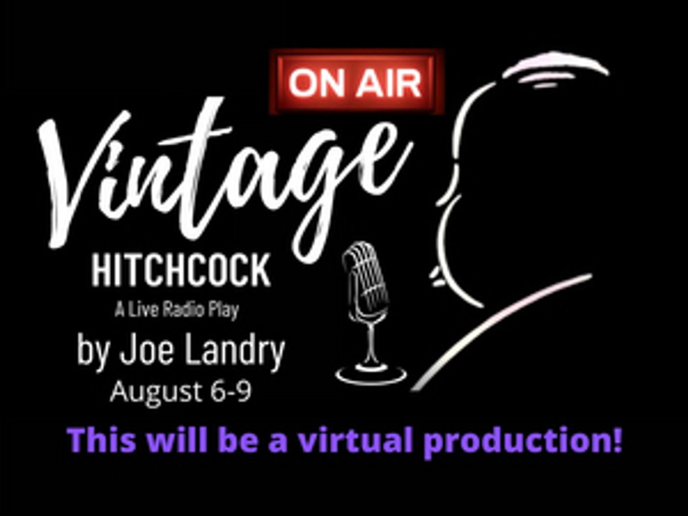 Ghostlight Theatre Ensemble Presents Virtual Production of VINTAGE HITCHCOCK  Image