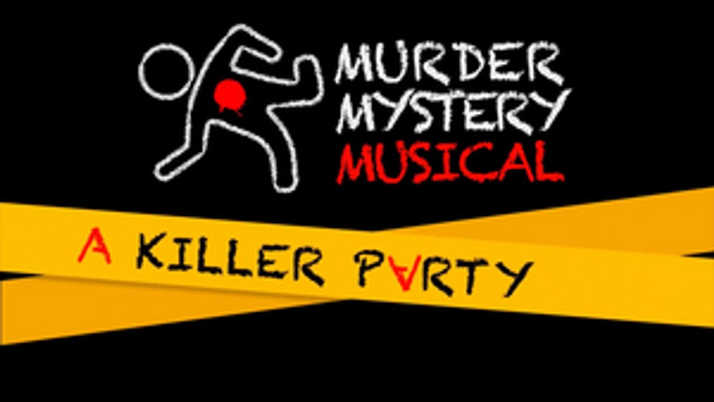 Attend the Virtual World Premiere of A KILLER PARTY – A MURDER MYSTERY MUSICAL  Image