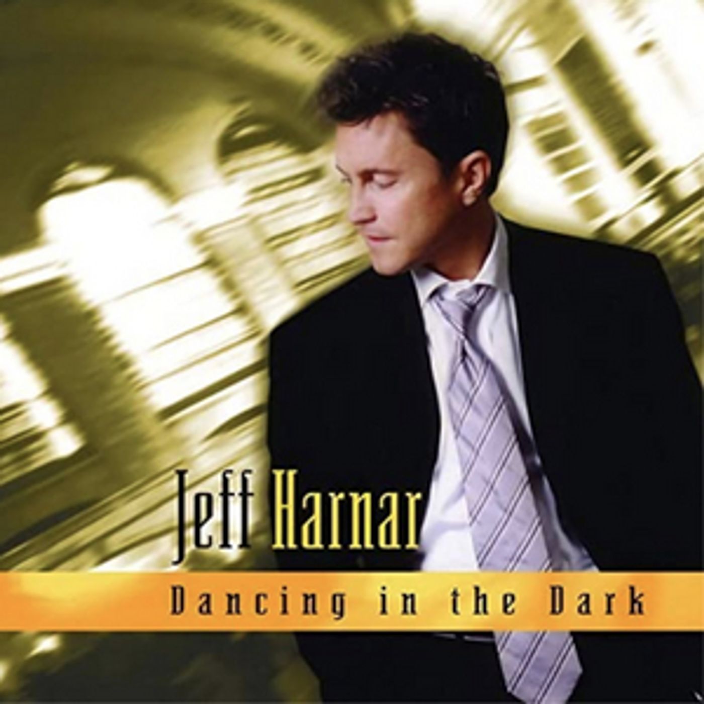 15th Anniversary Reissue of JEFF HARNAR: DANCING IN THE DARK Has Been Released  Image