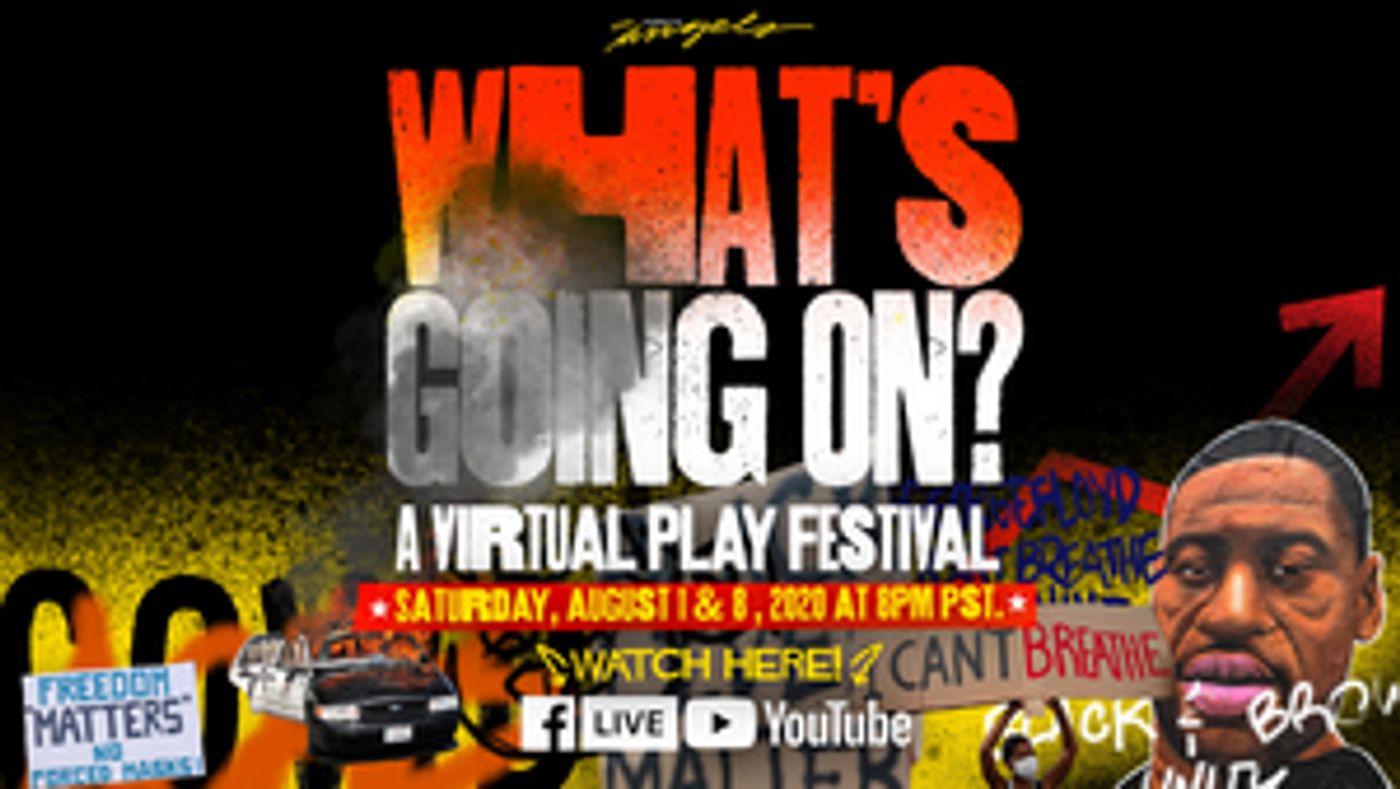 Company of Angels Presents WHAT'S GOING ON? A Virtual Play Festival  Image