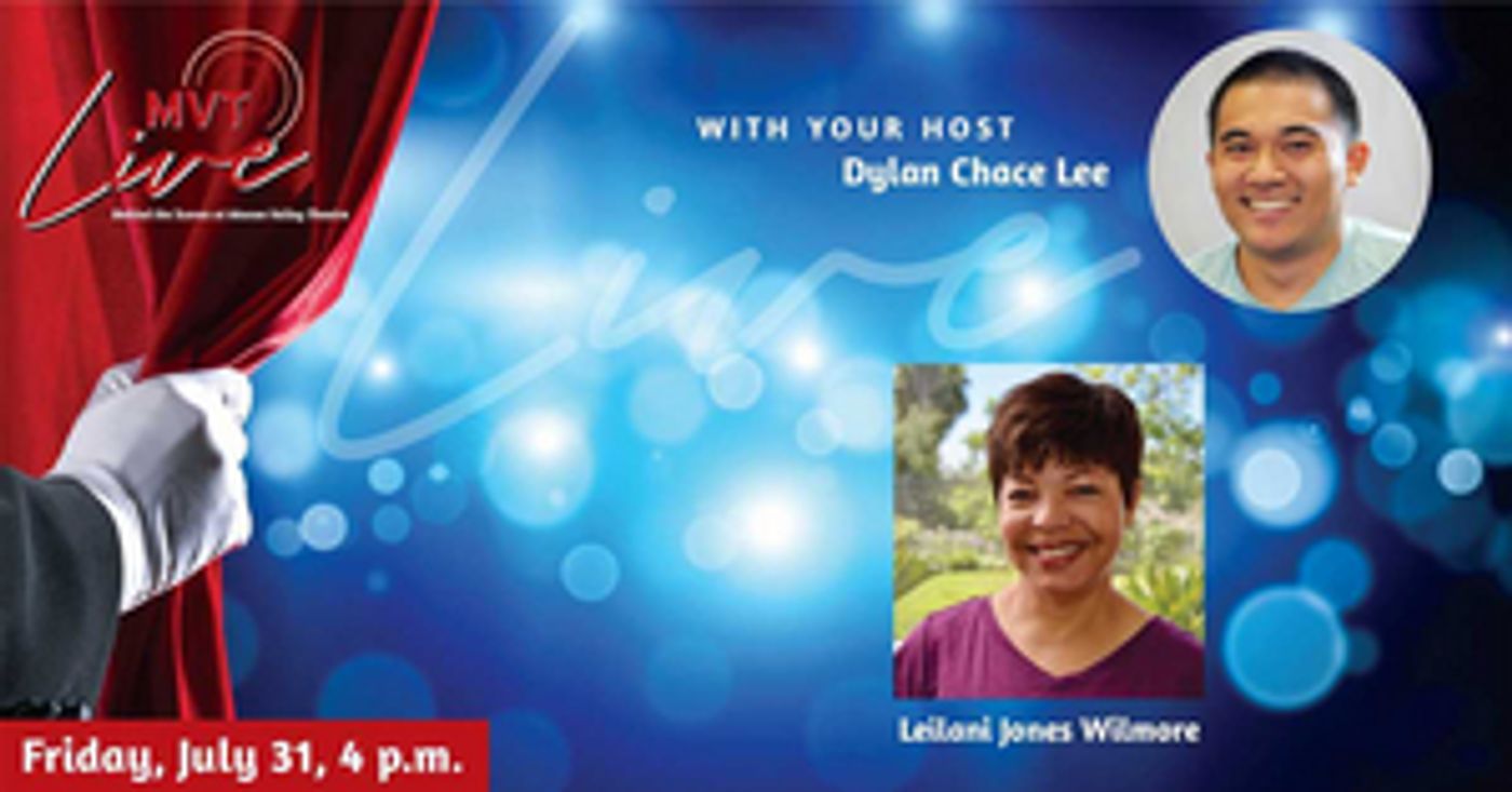 Manoa Valley Theatre's MVT LIVE to Feature Leilani Jones Wilmore This Friday Manoa Valley Theatre's MVT LIVE to Feature Leilani Jones Wilmore This Friday Image