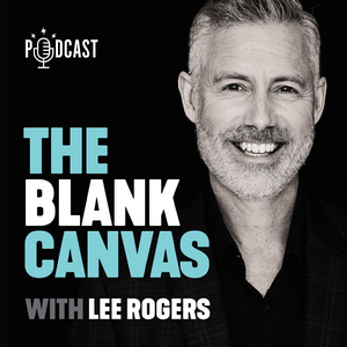 Lee Rogers Launches THE BLANK CANVAS Podcast  Image