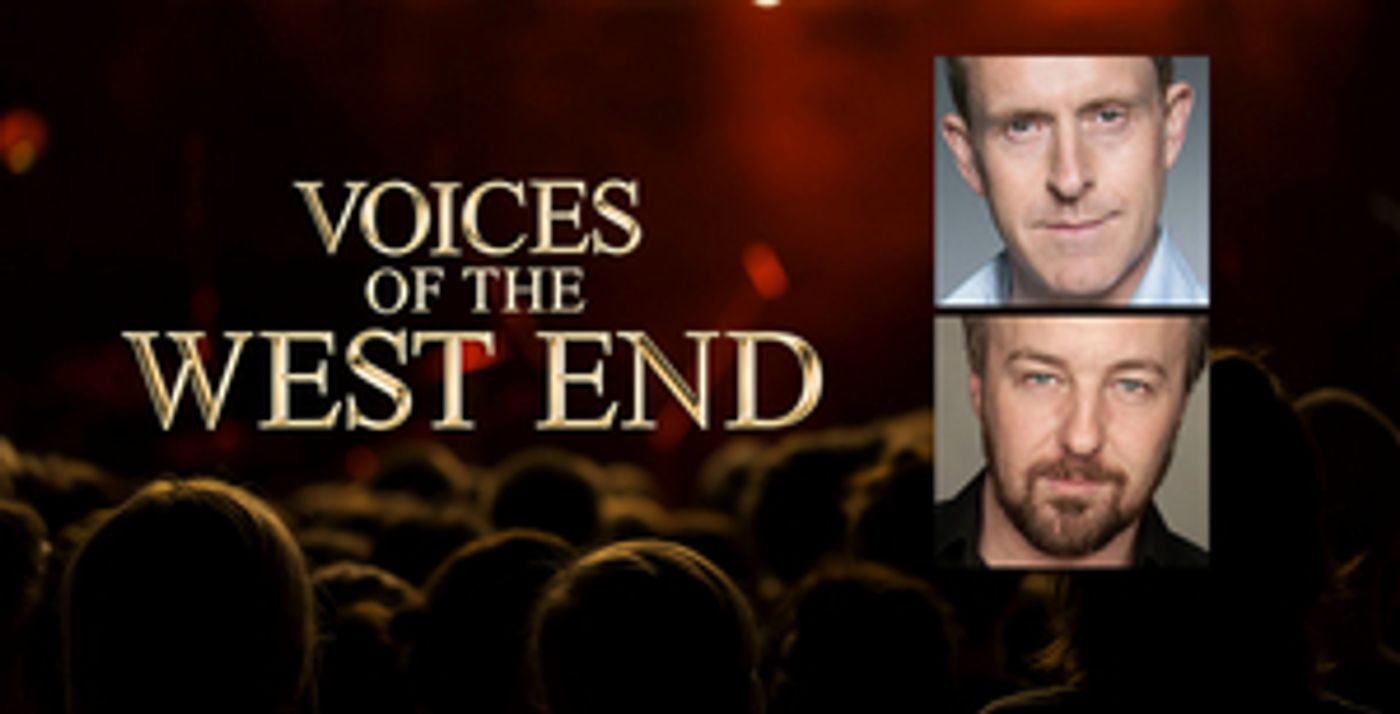 Earl Carpenter, John Owen-Jones, Kerry Ellis, and Katie Hall Will Perform VOICES OF THE WEST END Outdoor Concerts Earl Carpenter, John Owen-Jones, Kerry Ellis, and Katie Hall Will Perform VOICES OF THE WEST END Outdoor Concerts Image