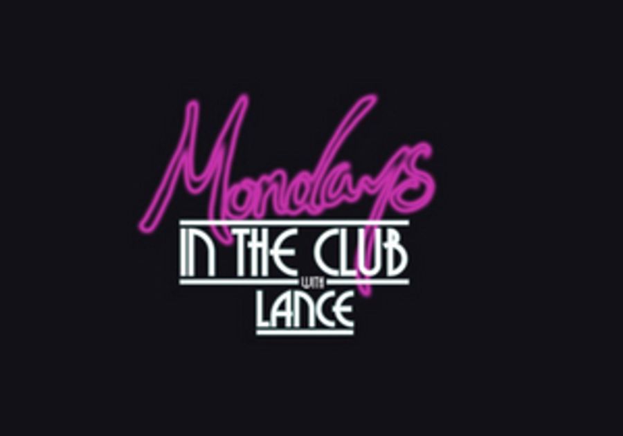Mondays in the Club with Lance Returns August 3  Image