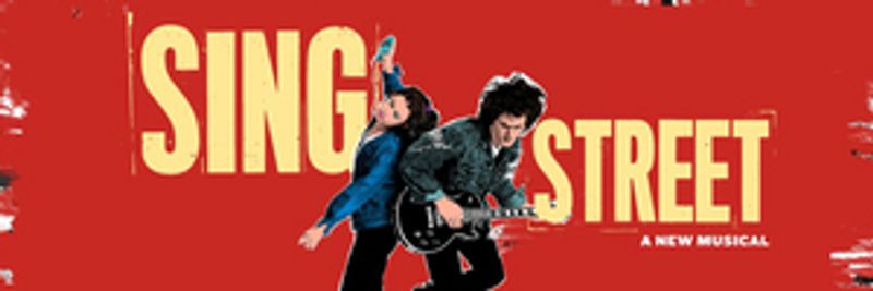 Breaking: SING STREET Now Aiming for 2021-2022 Broadway Opening Image