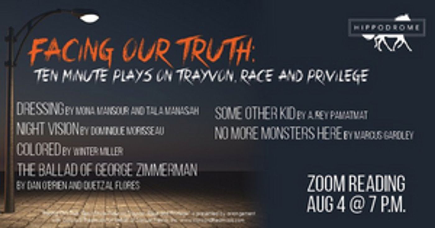 Hippodrome State Theatre Will Present FACING OUR TRUTH: TEN MINUTE PLAYS ON TRAYVON, RACE AND PRIVILEGE  Image