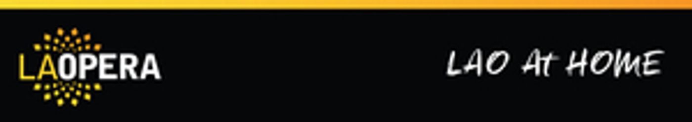 LA Opera's Online Event Lineup for the Week Of August 10 LA Opera's Online Event Lineup for the Week Of August 10 Image