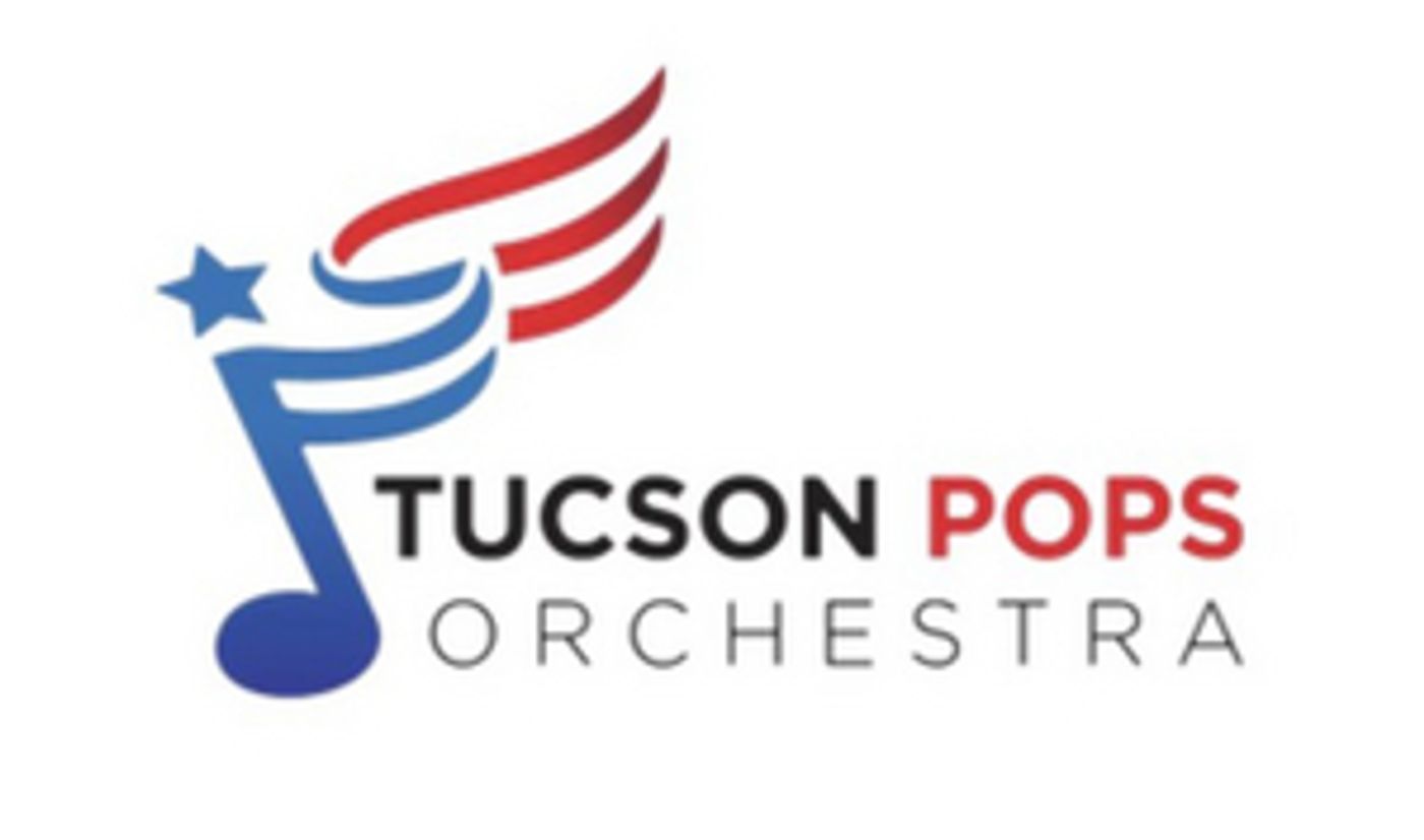 Tucson Pops Orchestra Cancels 2020 Fall Concert Season  Image