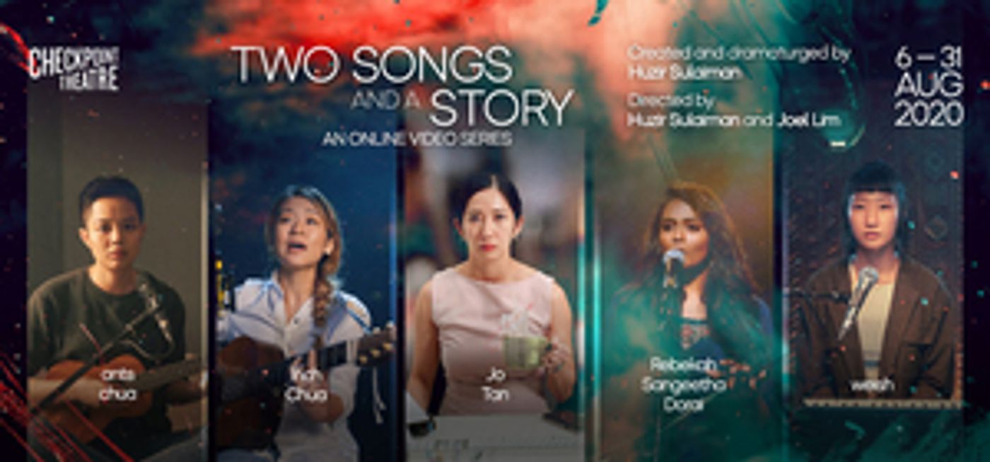 Checkpoint Theatre Launches Online Video Series TWO SONGS AND A STORY  Image