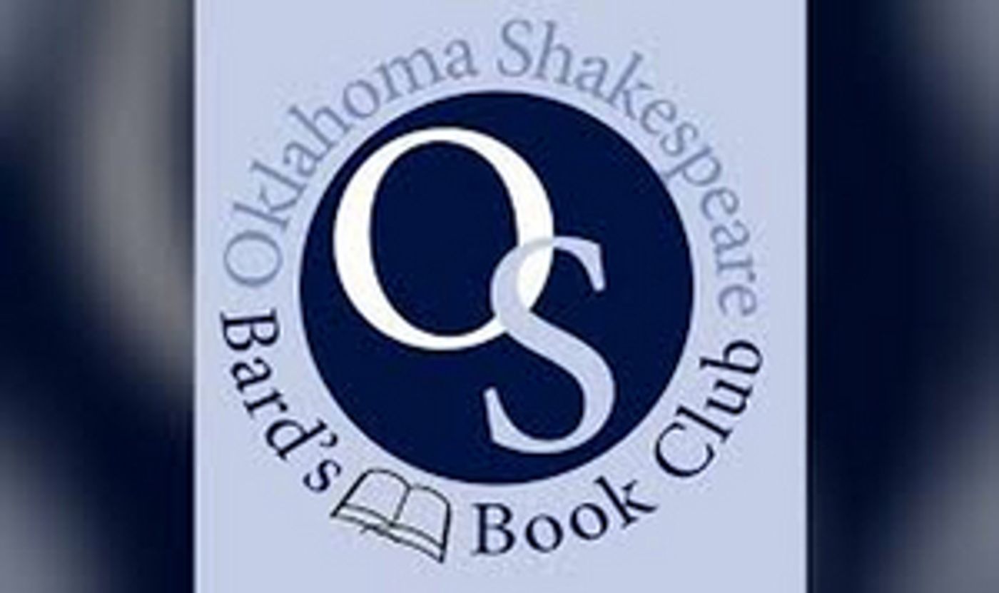 Oklahoma Shakespeare Announces Upcoming Events Including The Bard's Book Club and a Masterclass With Rex Daugherty  Image