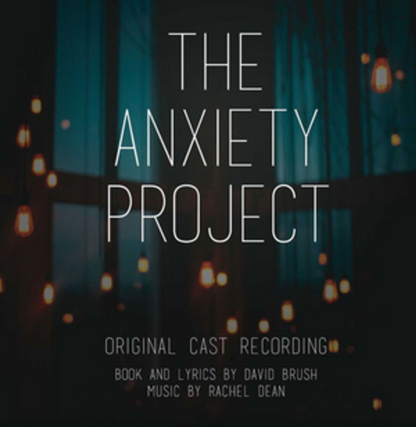 THE ANXIETY PROJECT Original Cast Recording Releases August 13  Image